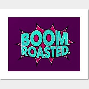 Boom Roasted (Variant) Posters and Art